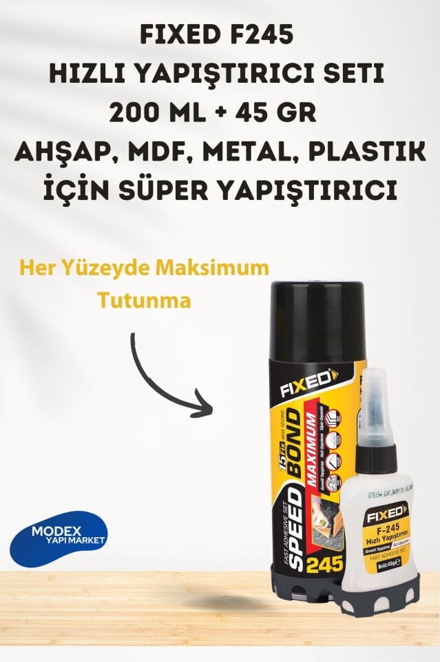 FIXED F245 Hızlı Yapıştırıcı Seti 200 ml + 45 gr | Ahşap, MDF, Metal, Plastik İçin Süper Yapıştırıcı