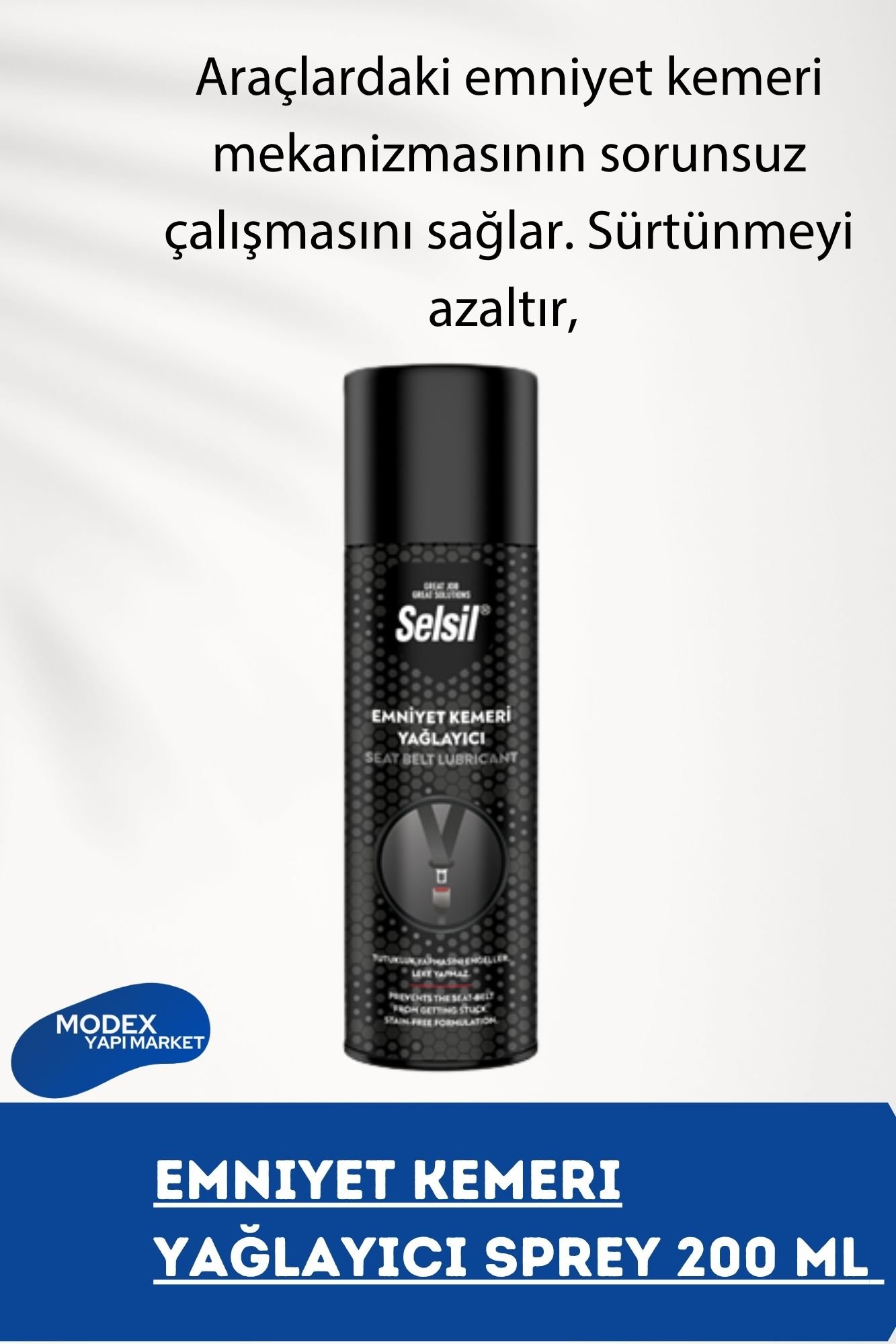 Selsil Emniyet Kemeri Yağlayıcı Sprey 200 ML – Gıcırtı Önleyici, Kayganlık Sağlayan Hızlı Etkili