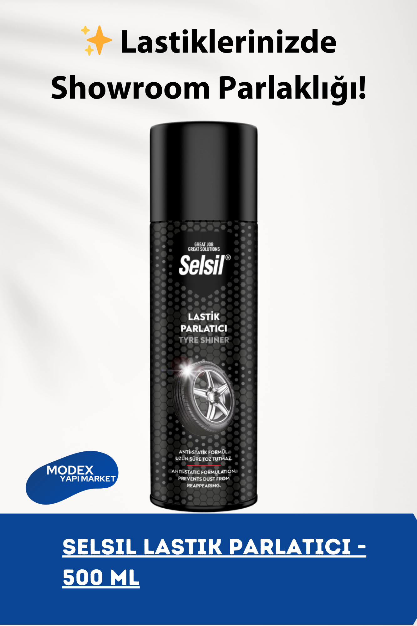 Selsil Lastik Parlatıcı - 500 ml - Lastiklerinizde Showroom Parlaklığı!