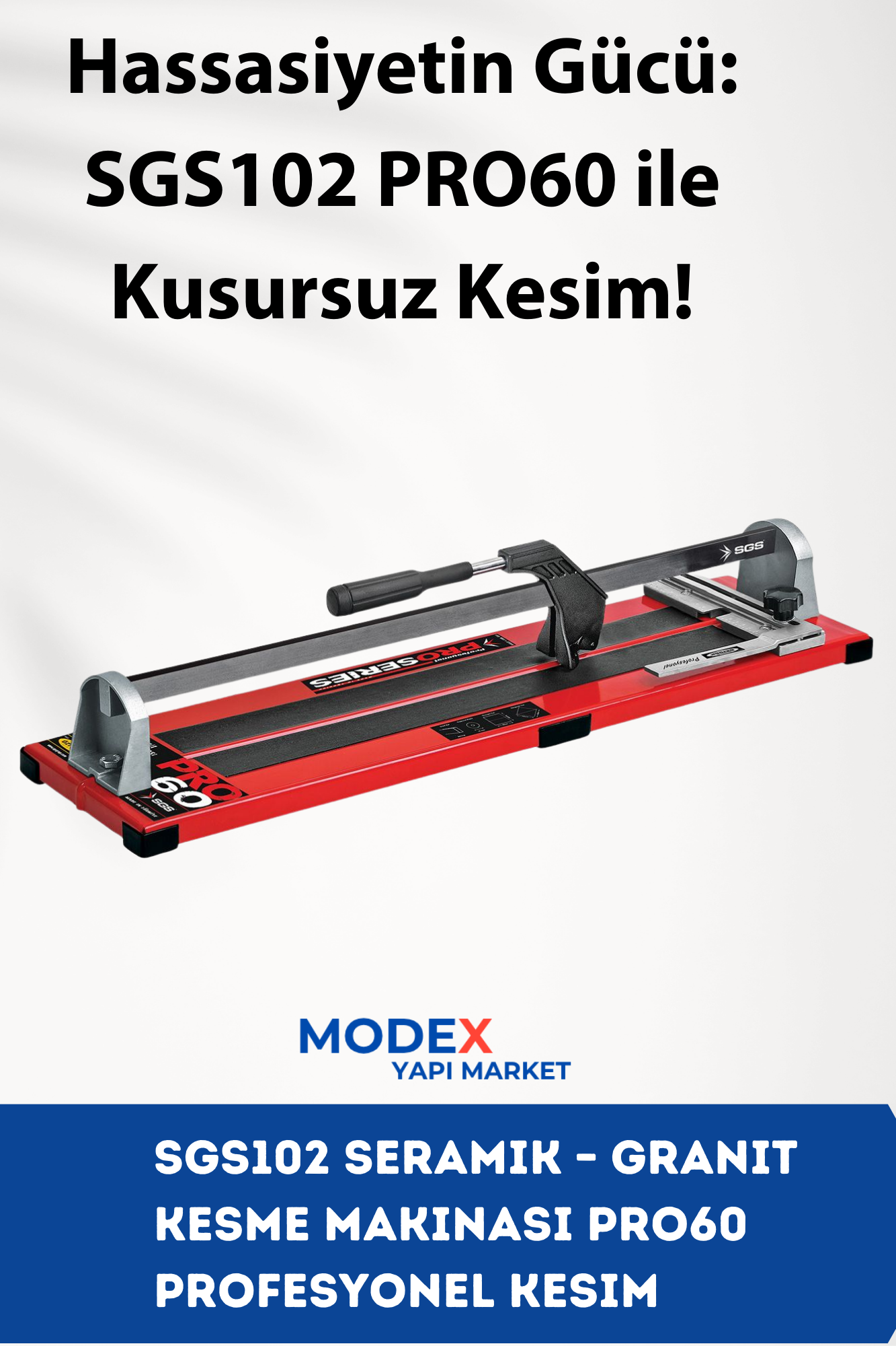 SGS Seramik  Kesme Makinası PRO60 | Profesyonel Kesim